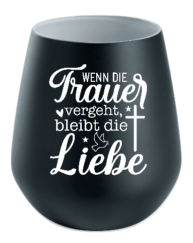 Lichtglas Trauer "Wenn die Trauer vergeht bleibt dir Liebe"
